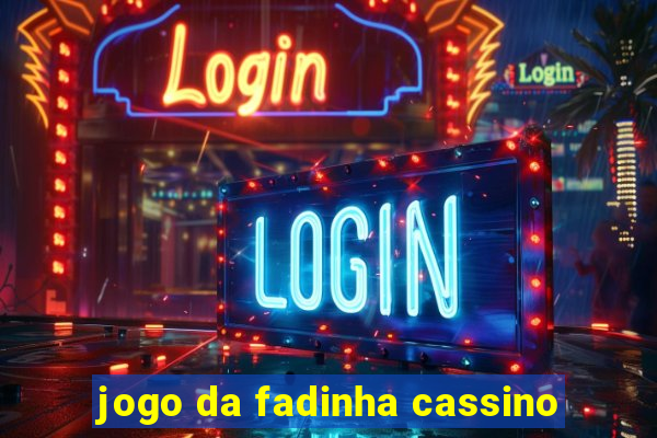 jogo da fadinha cassino